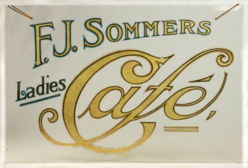 "F.J. Sommers Ladies Cafe" Beveled Glass Sign