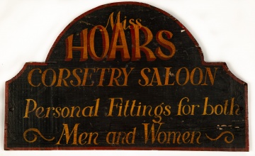 "Miss Hoar's Corsetry Saloon" Painted Wood Sign